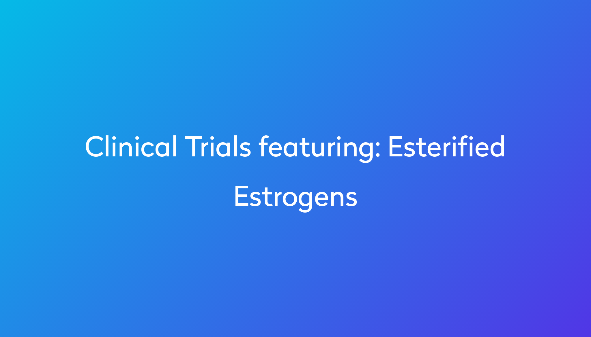 Esterified Estrogens Everything You Need To Know Power